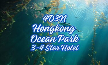 HONG KONG PACKAGE 3: 4D3N OCEAN PARK WITH CITY TOUR (HOTEL SILKA TSUEN WAN, PANDA AND SILKA FAR EAST)